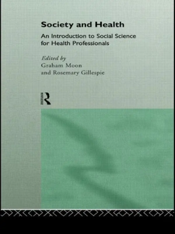 Society and Health - Gillespie, Rosemary a Moon, Graham