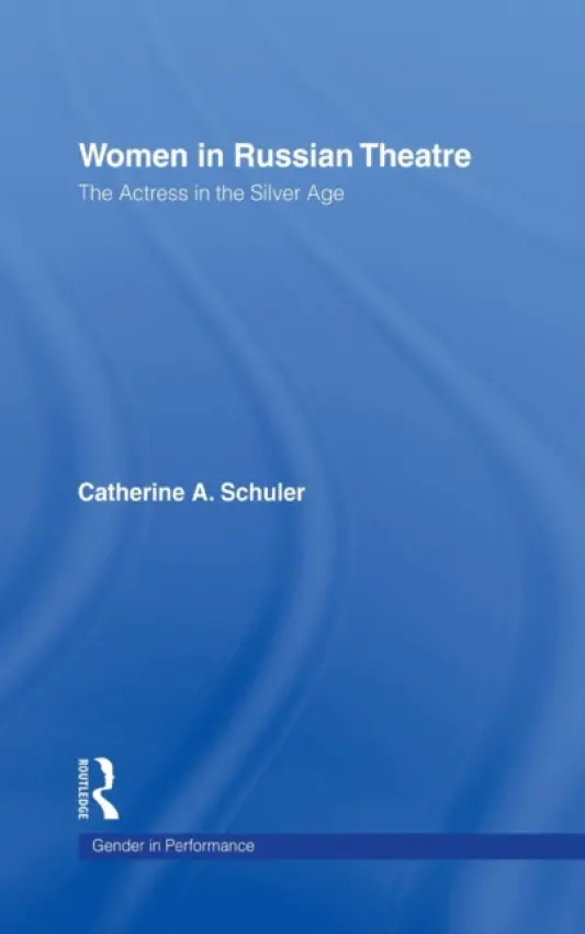 Women In Russian Theatre - Schuler, Catherine