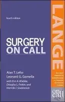 Surgery On Call, Fourth Edition - Lefor, Alan a Gomella, Leonard a Wiebke, Eric a Fraker, Douglas