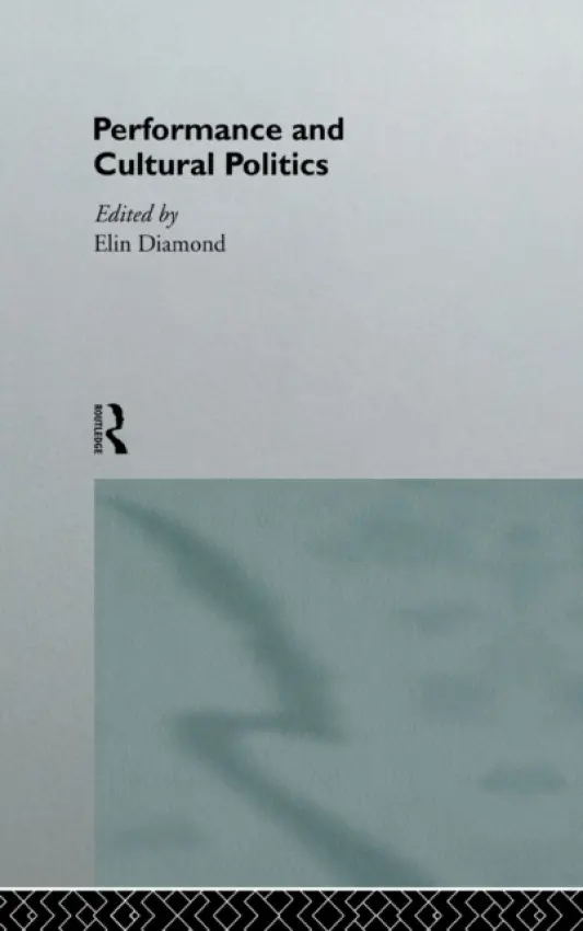 Performance and Cultural Politics - Diamond, Elin