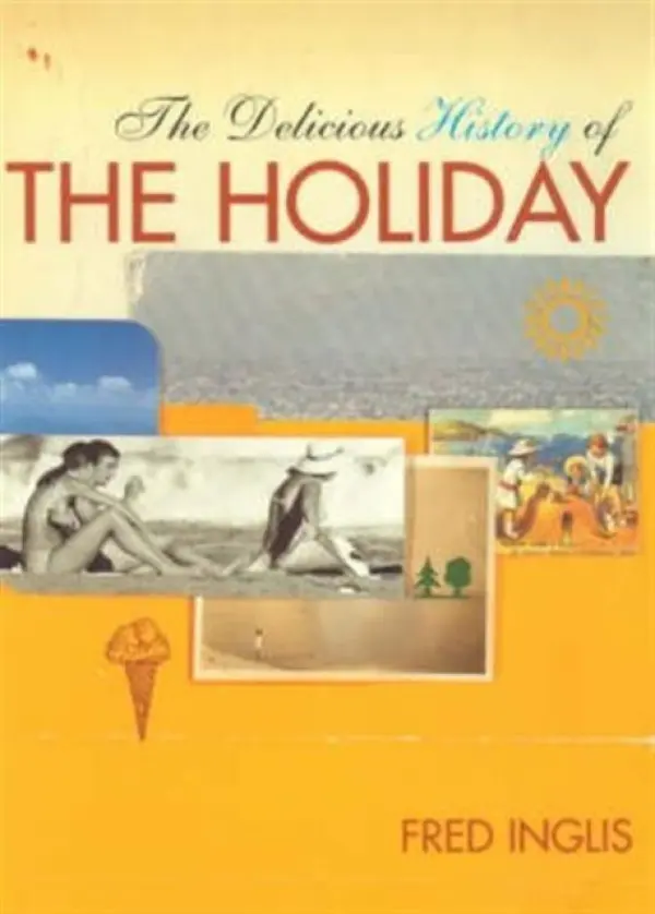 Delicious History of the Holiday - Inglis, Fred
