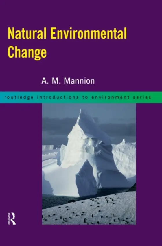 Natural Environmental Change - Mannion, Antoinette
