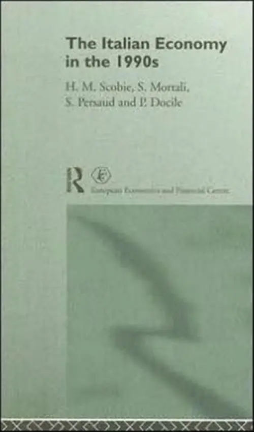 Italian Economy in the 1990s - Doole, P. a Mortali, S. a Persuad, S. a Scobie, Prof H M a Scobie, H.M.
