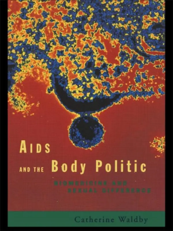 AIDS and the Body Politic - Waldby, Catherine