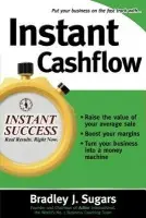 Instant Cashflow - Sugars, Bradley a Sugars, Brad