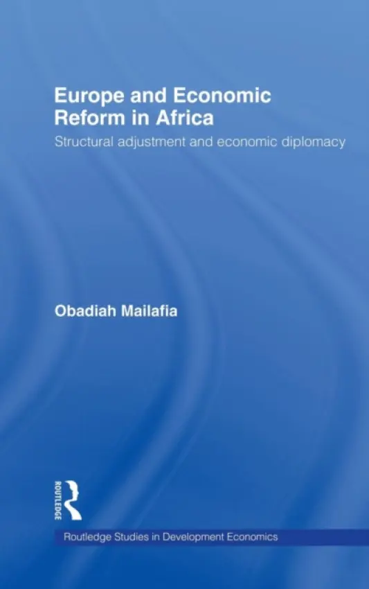 Europe and Economic Reform in Africa - Mailafia, Obed O.