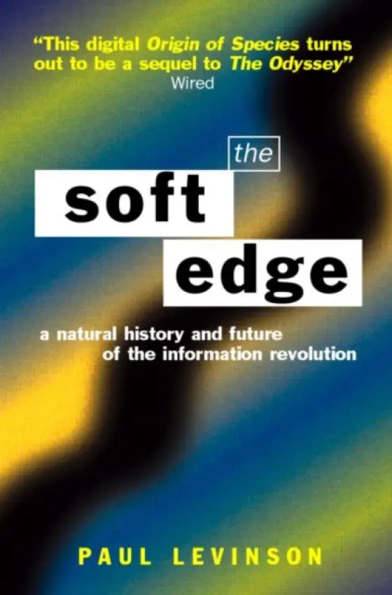 Soft Edge:Nat Hist&Future Info - Levinson, Paul