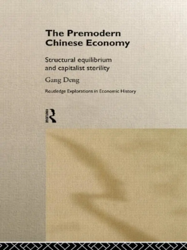 Premodern Chinese Economy - Deng, Gang