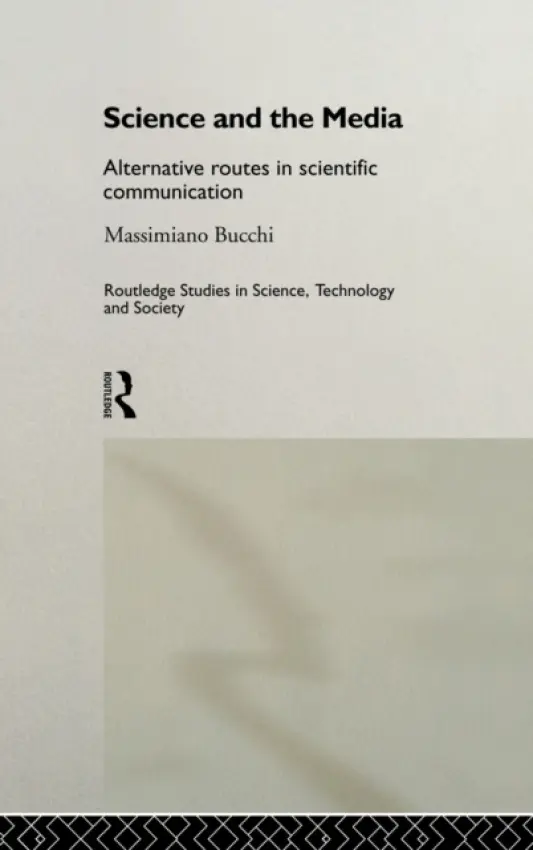 Science and the Media - Bucchi, Massimiano (Trento University, Italy)