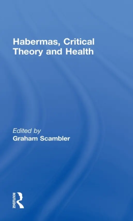 Habermas, Critical Theory and Health