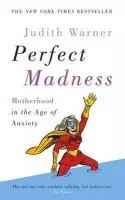 Perfect Madness - Warner, Judith