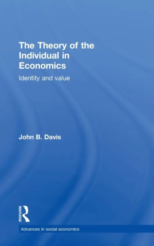 Theory of the Individual in Economics - Davis, John B