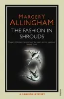 Fashion In Shrouds - Allingham, Margery