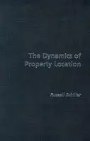Dynamics of Property Location - Schiller, Russell