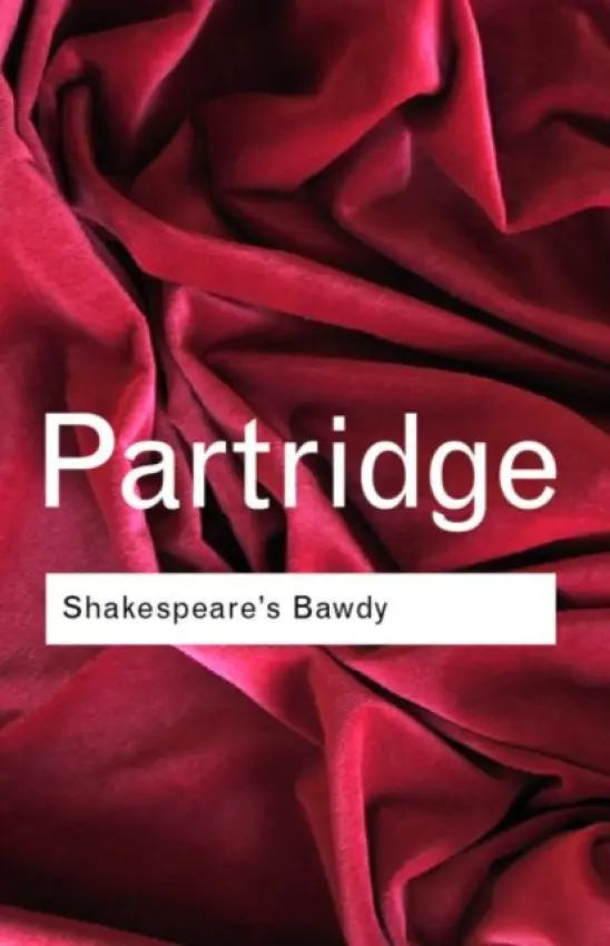 Shakespeare's Bawdy - Partridge, Eric