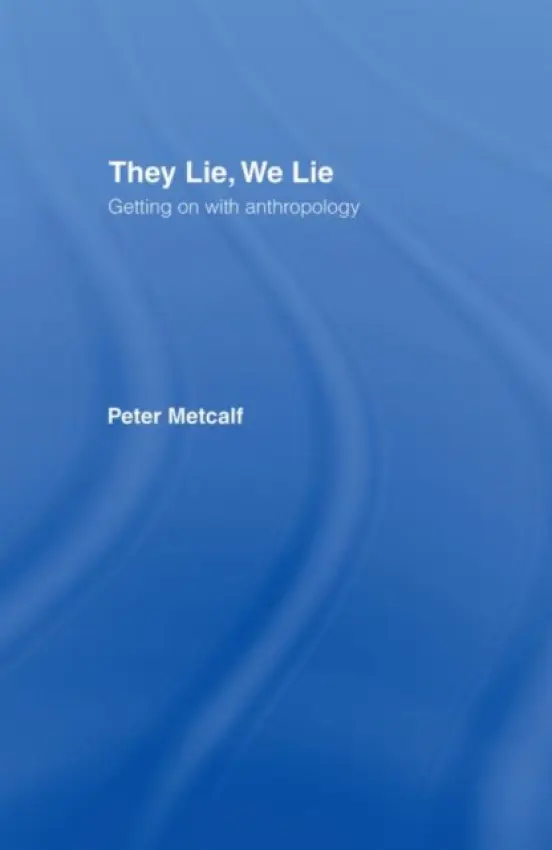 They Lie, We Lie - Metcalf, Peter