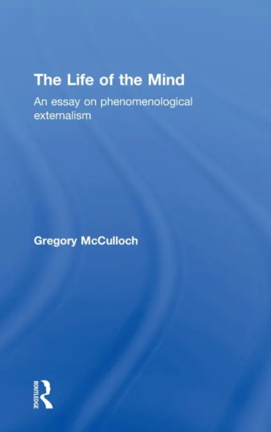 Life of the Mind - McCulloch, Gregory