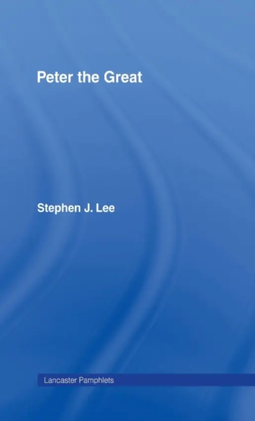 Peter the Great - Lee, Stephen J.