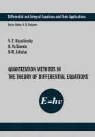 Quantization Methods in the Theory of Differential Equations - Nazaikinskii, Vladimir E. a Schulze, B.-W. a Sternin, Boris Yu.