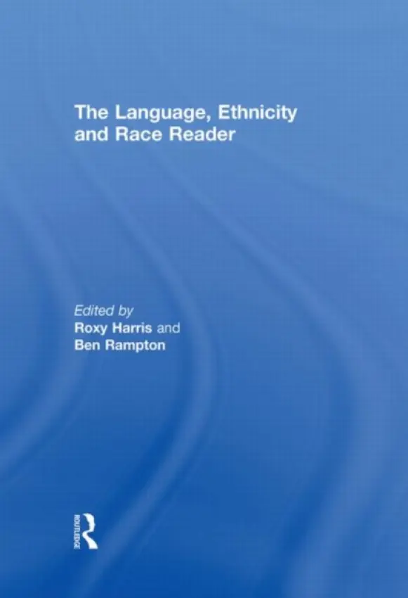 Language, Ethnicity and Race Reader