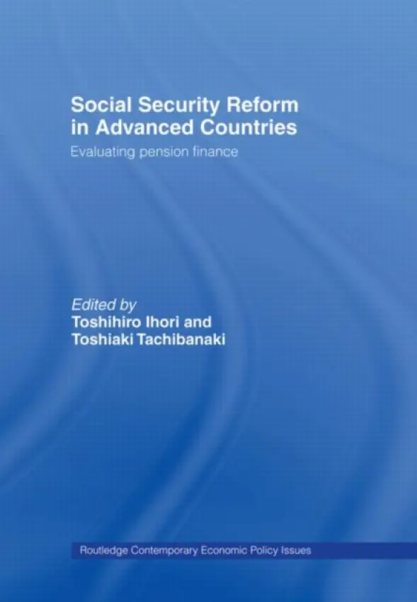 Social Security Reform in Advanced Countries - Ihori, Toshihiro a Tachibanaki, Toshiaki