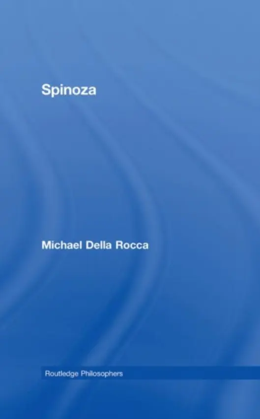 Spinoza - Della Rocca, Michael (Yale University, USA)