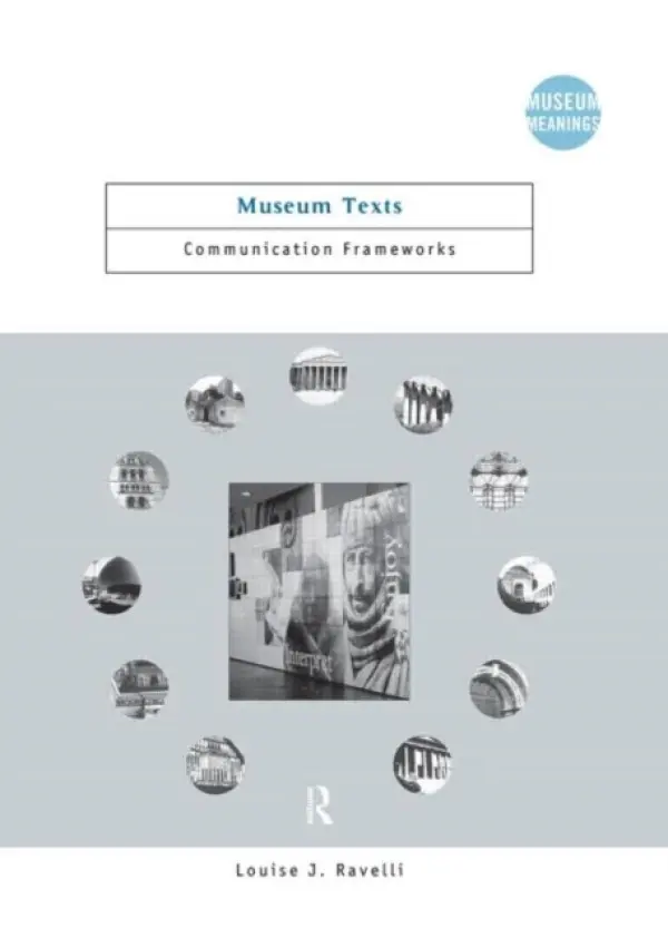 Museum Texts - Ravelli, Louise (University of South Wales, Australia)
