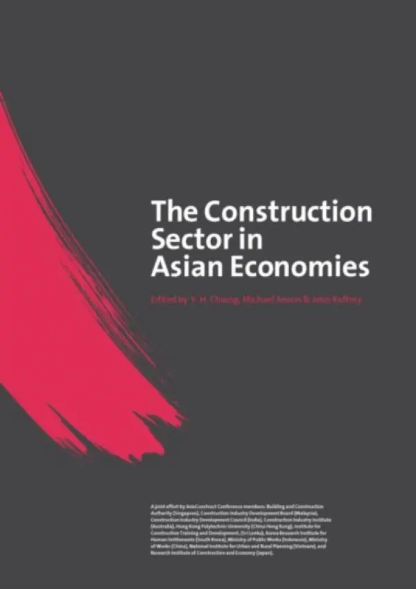 Construction Sector in the Asian Economies - Anson, Michael a Chiang, Y.H. a Raftery, John
