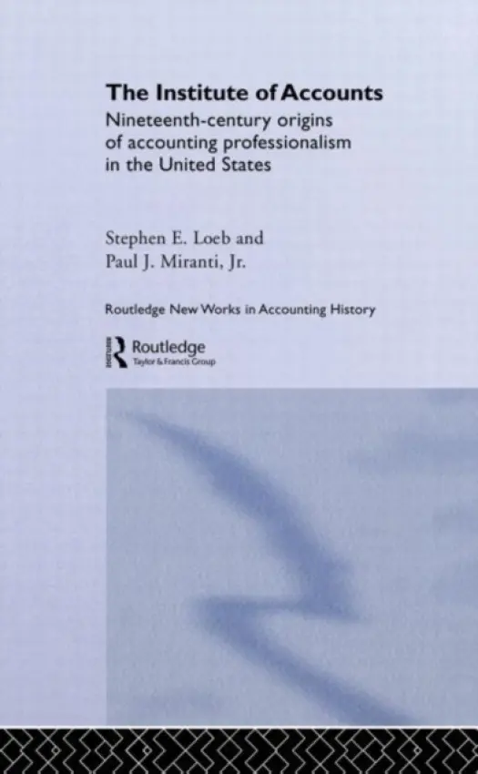 Institute of Accounts - Loeb, Stephen E. a Miranti, Paul J., Jr.