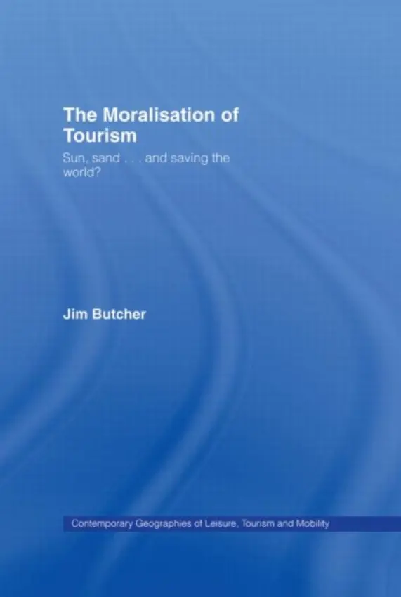Moralisation of Tourism - Butcher, Jim