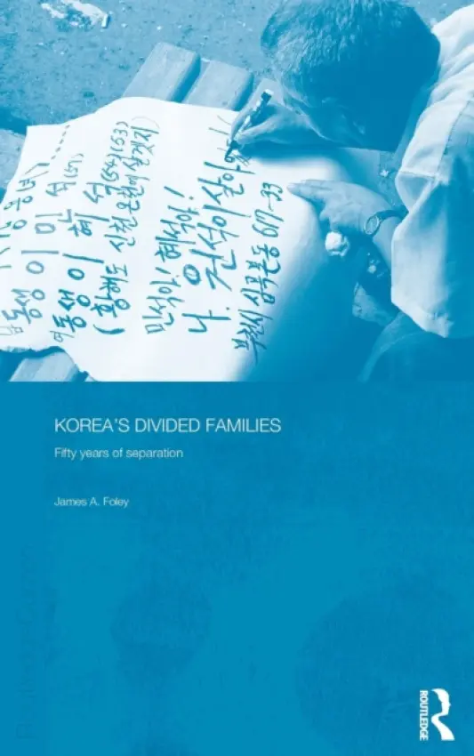 Korea's Divided Families - Foley, James
