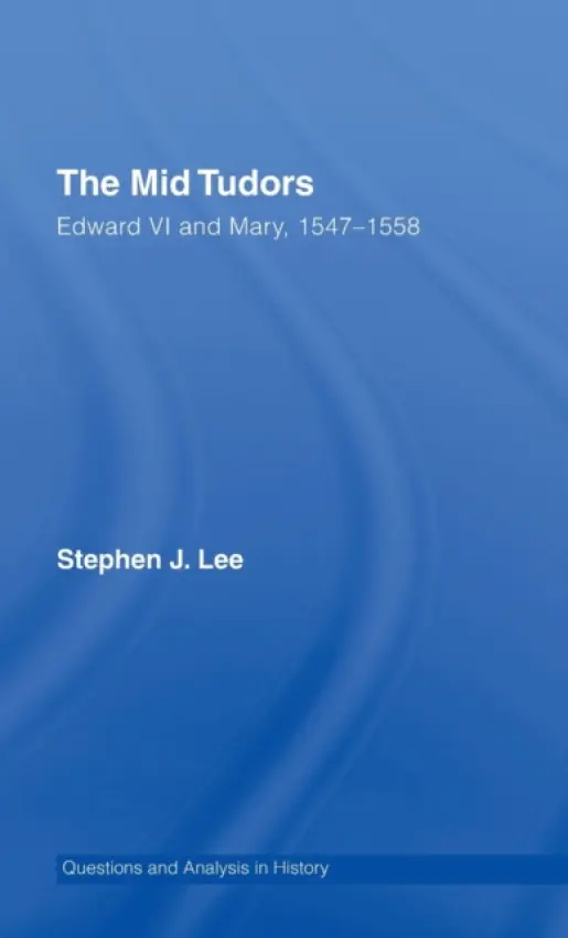 Mid Tudors - Lee, Stephen J.