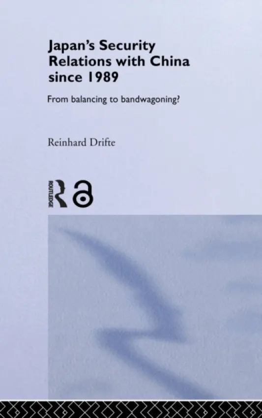 Japan's Security Relations with China since 1989 - Drifte, Reinhard