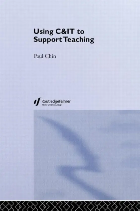 Using C&IT to Support Teaching - Chin, Paul