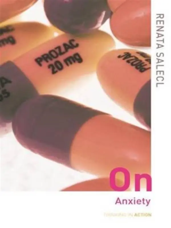 On Anxiety - Salecl, Renata