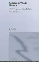 Religion in World History - Super, John C. (West Virginia University, USA) a Turley, Briane K.