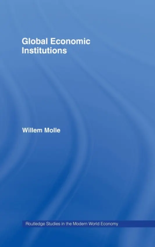 Global Economic Institutions - Molle, Willem
