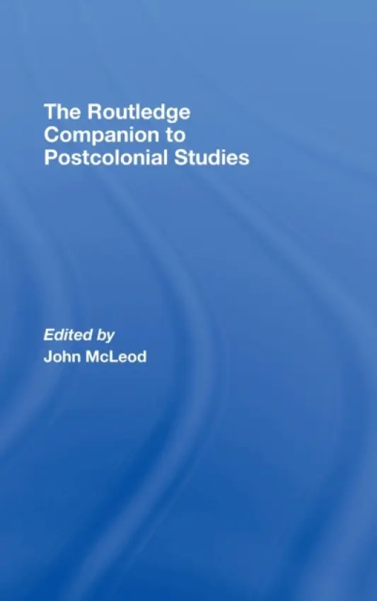 Routledge Companion To Postcolonial Studies