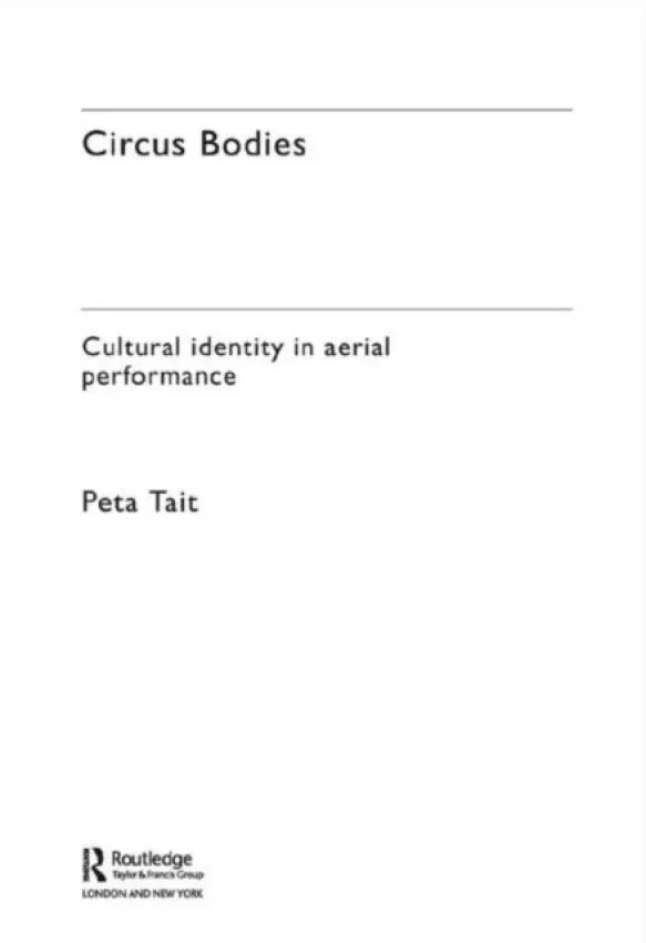 Circus Bodies - Tait, Peta