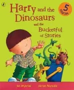 Harry and the Dinosaurs and the Bucketful of Stories - Whybrow, Ian
