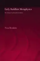 Early Buddhist Metaphysics - Ronkin, Noa (Stanford University, USA)