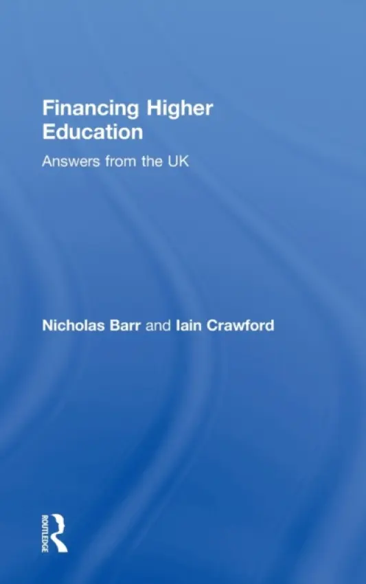 Financing Higher Education - Barr, Nicholas (London School of Economics, UK) a Crawford, Iain