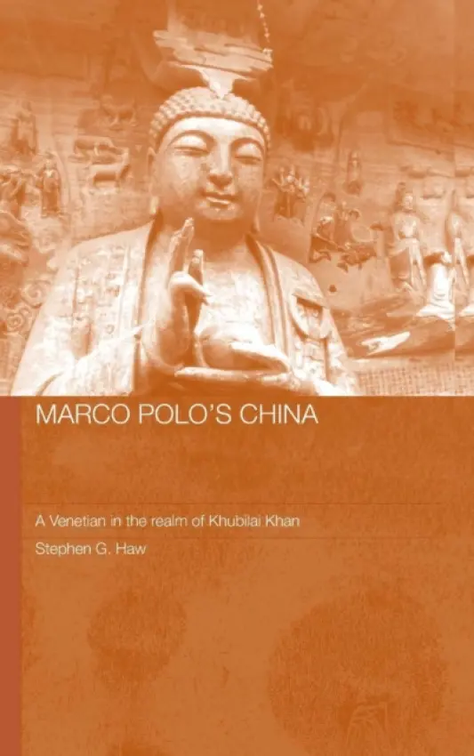 Marco Polo's China - Haw, Stephen G.