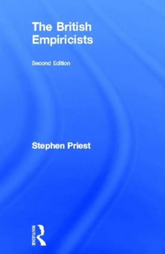 British Empiricists - Priest, Stephen (Blackfriars Hall, University of Oxford, UK)