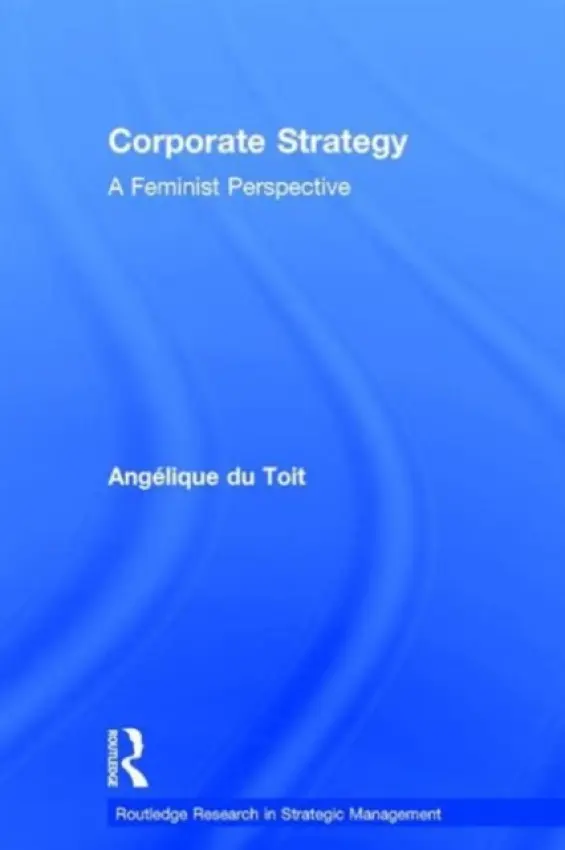 Corporate Strategy - Du-Toit, Angelique (University of Sunderland, UK)