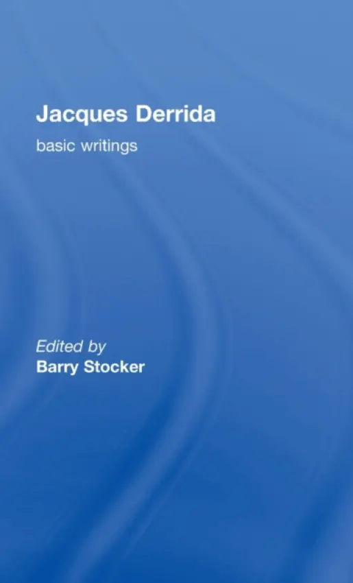 Jacques Derrida: Basic Writings