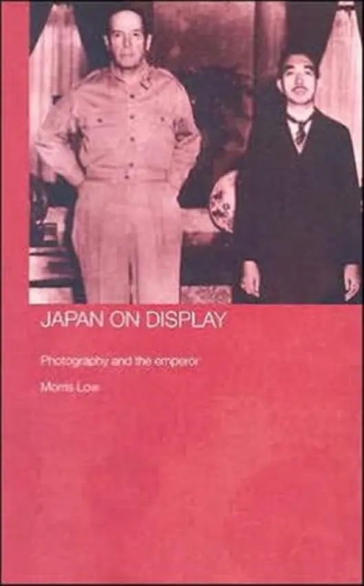 Japan on Display - Low, Morris (University of Queensland, Australia)