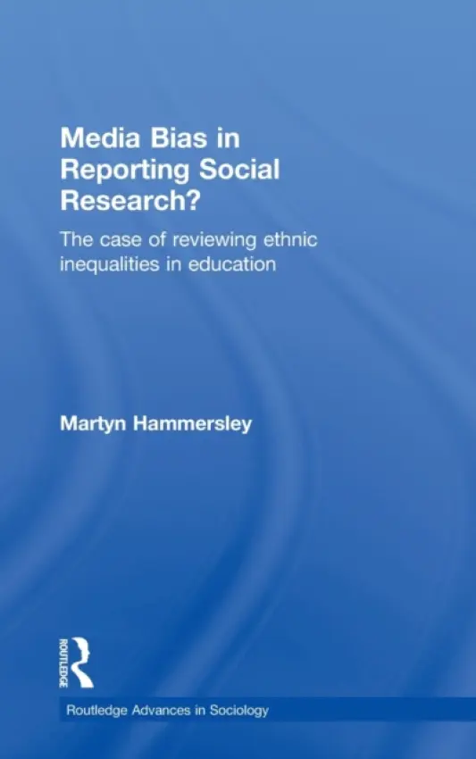 Media Bias in Reporting Social Research? - Hammersley, Martyn (The Open University, UK)