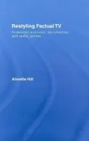 Restyling Factual TV - Hill, Annette (Lund University, Sweden)