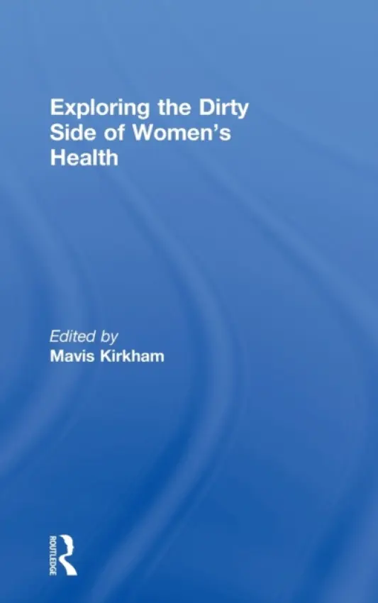Exploring the Dirty Side of Women's Health